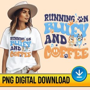 Running On Bluey And Iced Coffee Png, Bluey Mom Shirt, Bluey And Bingo Sweatshirt, Bluey Shirt, Bluey Bingo Shirt, Bluey T-Shirt, Bluey Instant Download