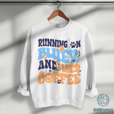 Running on Bluey and Iced Coffee PNG, Bluey Mom PNG, Bluey and Bingo Shirt, Bluey T-Shirt Download, Bluey Instant Digital File