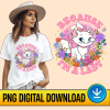 Disney The Aristocats Marie Cat Because I'm A Lady PNG File | Marie Cat Floral | Cat Lover | Magic Kingdom Shirt | Epcot Flower Garden