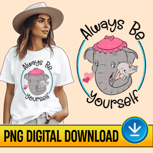 Disney Dumbo And Mom Always Be Yourself Shirt | Dumbo Flying Elephant T-Shirt | Mrs Jumbo | Mother's Day Gift | Mom And Son | Mother Daughter Shirt | Instant Download