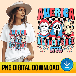 4th Of July Horror Movie PNG File | Horror 4th Of July Instant Download | Killin It Since 1776 | Michael Myers 4th Of July Designs