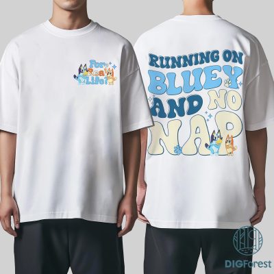 Running on Bluey and No Nap Shirt – Bluey Mom Life Tee, Bluey and Bingo Toddler Shirt, Funny Heeler Family Shirt for Parents and Kids