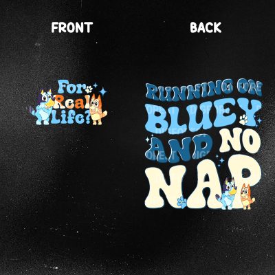Running on Bluey and No Nap Shirt – Bluey Mom Life Tee, Bluey and Bingo Toddler Shirt, Funny Heeler Family Shirt for Parents and Kids Running on Bluey and No Nap Shirt – Bluey Mom Life Tee, Bluey and Bingo Toddler Shirt, Funny Heeler Family Shirt for Parents and Kids