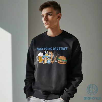 Bluey Busy Doing Dad Stuff Shirt – Bandit Heeler Father’s Day Tee, Bluey Dad Life Shirt, Bluey Family Matching Gift Shirt Bluey Busy Doing Dad Stuff Shirt – Bandit Heeler Father’s Day Tee, Bluey Dad Life Shirt, Bluey Family Matching Gift Shirt