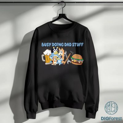 Bluey Busy Doing Dad Stuff Shirt – Bandit Heeler Father’s Day Tee, Bluey Dad Life Shirt, Bluey Family Matching Gift Shirt Bluey Busy Doing Dad Stuff Shirt – Bandit Heeler Father’s Day Tee, Bluey Dad Life Shirt, Bluey Family Matching Gift Shirt