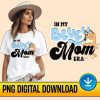 Bluey Mom Png File | In My Bluey Mom Era | Chilli Heeler Shirt | Bluey Family Shirt | Bluey Rad Like Mom | Bluey Cartoon Shirt Gift For Mom