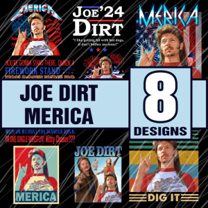 Joe Dirt Png Bundle, 4Th Of July Sublimation Designs, Joe Dirt 4Th Of July Png, Independence Day, American Patriotic Png, Digital Download