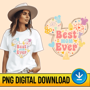 Best Mom Ever PNG File | Mothers Day | Mother's Day Gift | Gift For Mom | Minnie Mom | Instant Download | Digital Download