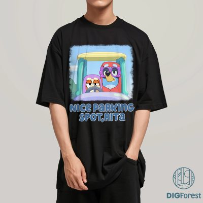 Nice Parking Spot Rita PNG | Bluey Grannies SVG | Janet & Rita Design | Bluey Nana Gift | Funny Bluey Quote Digital Download