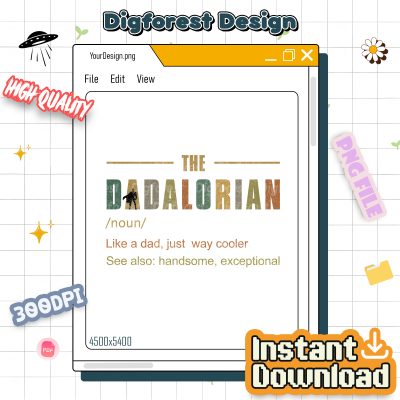 Star Wars Dadalorian PNG | The Dadalorian Instant Download | Mandalorian Dad Shirt | Cool Dad Father’s Day Design
