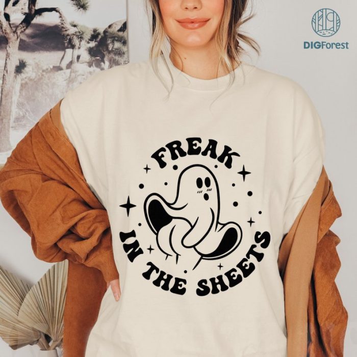 Ghost Freak In The Sheets PNG, Ghost Halloween Retro PNG, Spooky Season, Funny Ghost Halloween, Cute Ghost Halloween Digital Print, Ghost Freak In The Sheets Shirt