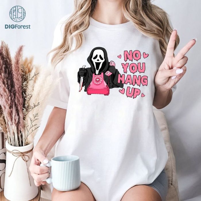 Halloween Digital Download, No You Hang Up PNG, Horror Movie Halloween Png, Scary Halloween, Funny Halloween PNG, Funny Ghost PNG