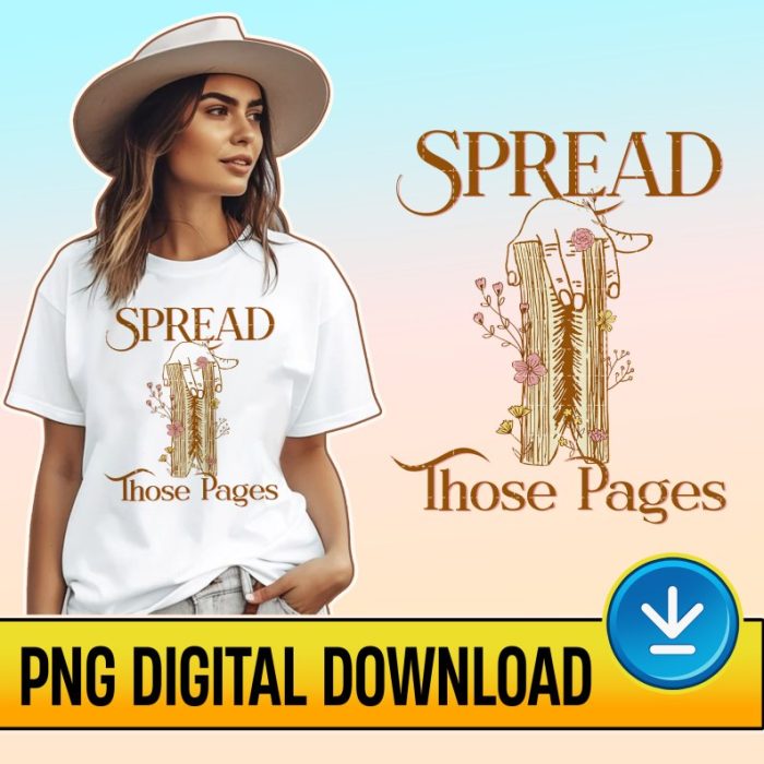 Spread Those Pages PNG Download Smut Shirt Smut PNG Book Lover Gift Reading Bibliophile Booktok Design Booktok Tropes Smut Gifts