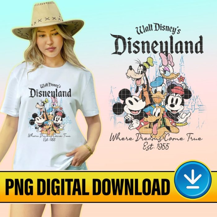 Disney Where Dreams Come True PNG | Disneyland Est 1955 California Trip | Mickey & Friends | Disneyland Trip | Sublimation Designs