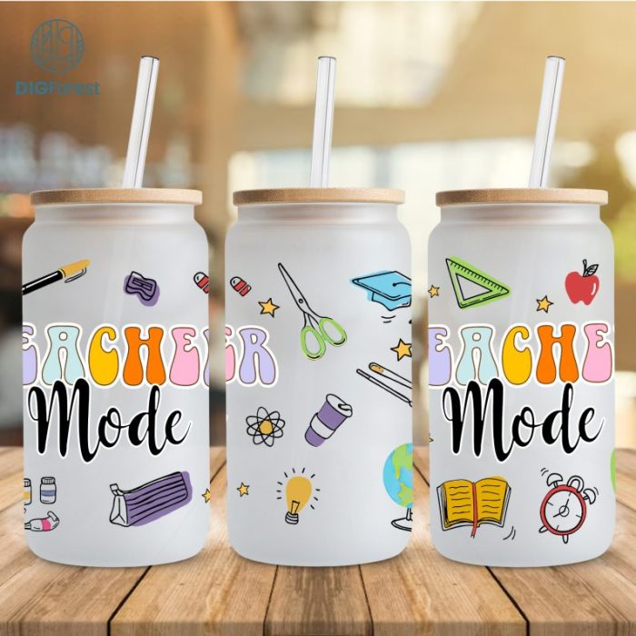 Teacher Mode 16oz Glass Can Wrap | Teacher Appreciation Design | Glass Can Wrap | Teacher Appreciation Png | Teacher Tumbler Wrap