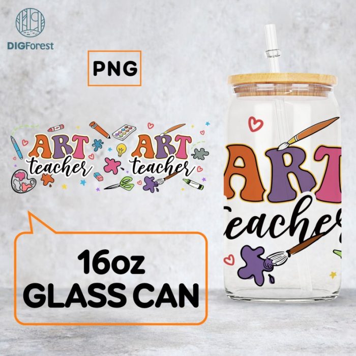 Art Teacher Gift, 16oz Glass Can Wrap for Art Teacher, Libbey Glass Can Wrap, Artist Shirt, Art Lover, It's A Good Day To Make Some Art