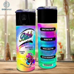 Bitch Spray rainbow rose | Bitch Be gone | Elimantes hoes | Crisp Fuck off scent | bitch spray | Tumbler png | Download png | bitch