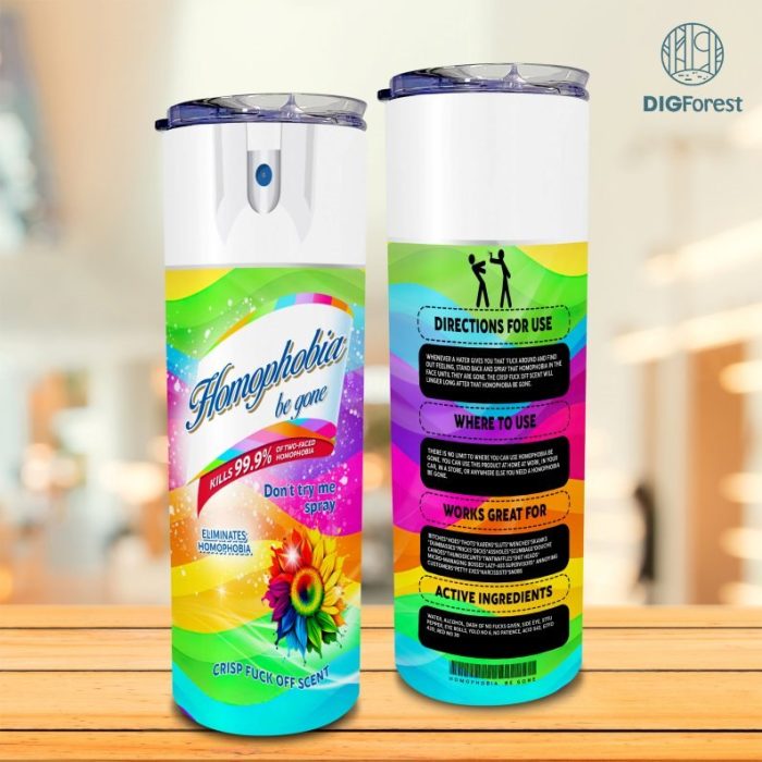 LGBT 20 oz Skinny Tumbler Sublimation | Homophobia Be gone | Homophobia Spray | Crisp Fuck off scent | Bitch spray tumbler png | Download