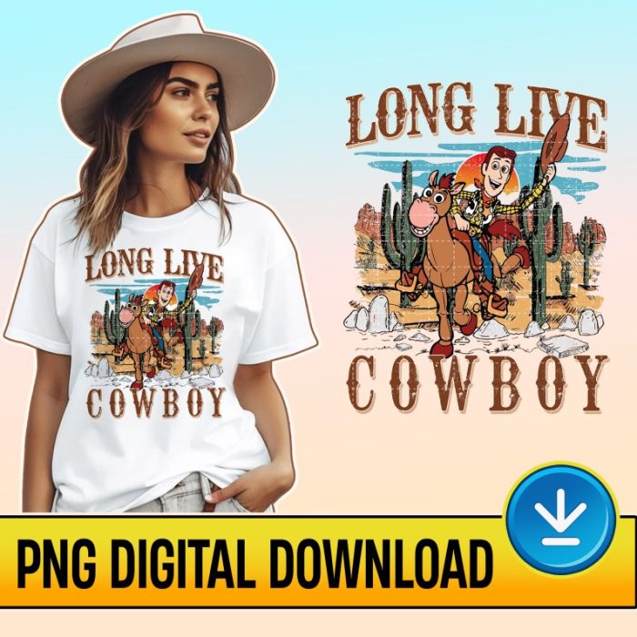 Toy Story Woody Long Live Cowboy PNG, Woody Cowboy Sublimation Design, Woody Western Instant Download, Toy Story Woody & Bullseye