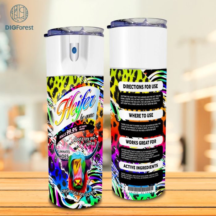 Bitch Spray 20 Oz Skinny Tumbler Sublimation Heifer Cow Design Instant Digital Download Leopard Tumbler Wrap Heifer Be Gone Instant Download