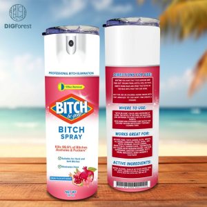 Bitch Be Gone Pomegranate, Bitch Be Gone 20oz Tumbler Wrap PNG File For Sublimation, Pomegranate Bitch Spray, Tumbler PNG