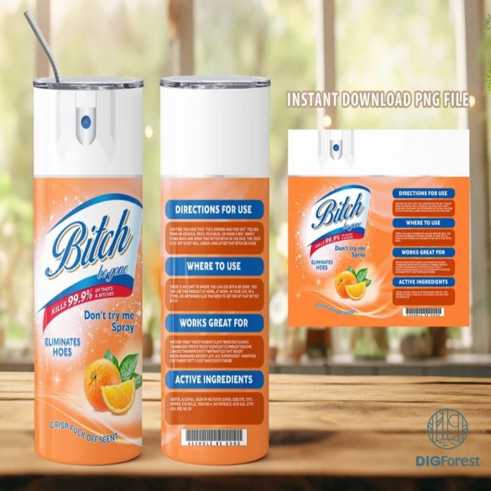 Bitch Spray | Bitch Be gone Orange | Elimantes hoes | Crisp Fuck off scent | bitch spray | Tumbler png | Sumblamtion Download png | bitch png