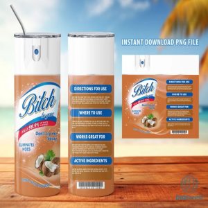 Bitch Spray | Bitch Be gone Coconut | Elimantes hoes | Crisp Fuck off scent | bitch spray | Tumbler png | Sumblamtion Download png | bitch png