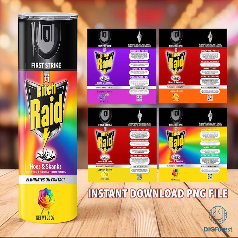 Bitch Raid Spray Original Png Tumbler bundle, F*CK Spray Tumbler 4 Designs, Fuck off scent 20 Oz , Funny spray, Instant Download