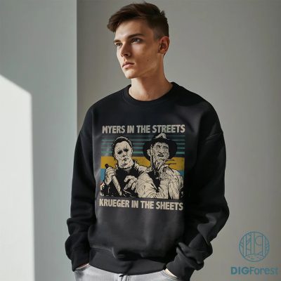 Michael Myers and Freddy Krueger Shirt - Myers In The Streets Krueger In The Sheets, Halloween Movie, Horror Killers Michael Myers and Freddy Krueger Shirt - Myers In The Streets Krueger In The Sheets, Halloween Movie, Horror Killers