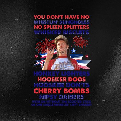 Joe Dirt 4th of July Shirt - Patriotic Independence Day T-Shirt & Sweatshirt - Joe Dirt Gifts | Digital Download