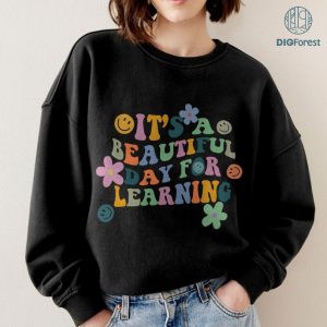 It'S A Beautiful Day For Learning PNG | Back To School Shirt | Digital Download | Teacher Back To School Sublimation Design | Study PNG