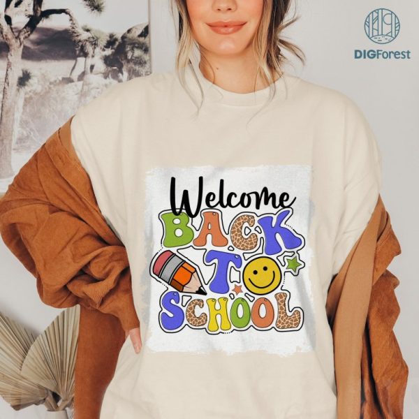 Back To School PNG | Welcome Back To School Sublimation Shirt | 1St Day Of School PNG | First Day Of School | Gift For Son | Digital File