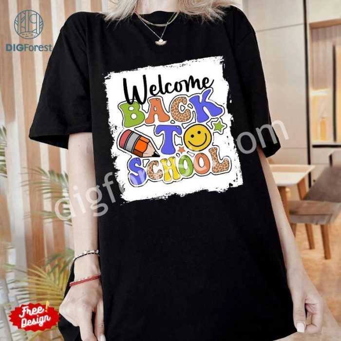 Back To School PNG | Welcome Back To School Sublimation Shirt | 1St Day Of School PNG | First Day Of School | Gift For Son | Digital File