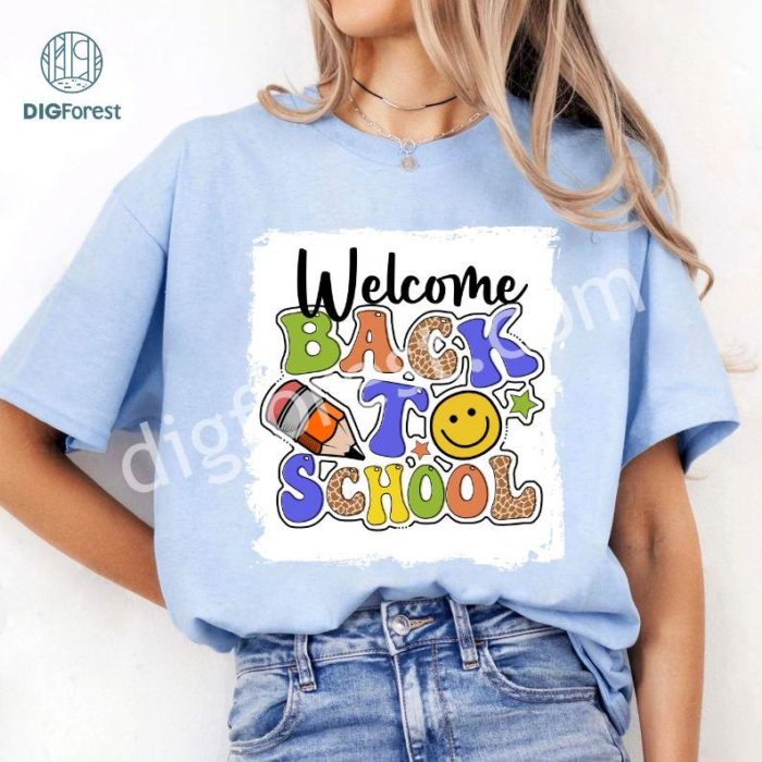 Back To School PNG | Welcome Back To School Sublimation Shirt | 1St Day Of School PNG | First Day Of School | Gift For Son | Digital File