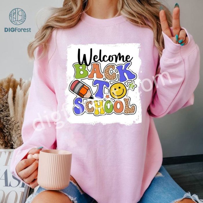 Back To School PNG | Welcome Back To School Sublimation Shirt | 1St Day Of School PNG | First Day Of School | Gift For Son | Digital File