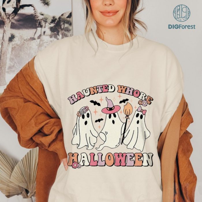 Cute Ghost Halloween PNG, Haunted Whore Halloween Shirt, Groovy Ghost Halloween Digital Download, Retro Ghost Halloween Png