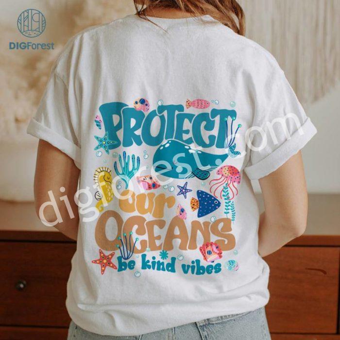 Summer PNG, Protect Our Oceans Be Kind Vibes Sublimation Shirt, Save Our Ocean Png, Wave Riders Surfing, Trending Trendy PNG