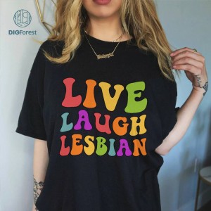 Live Laugh Lesbian Groovy Font PNG Download | Pride png | Gay Sayings png | Lesbian png | Queer Png | Lgbtq Pride Shirt