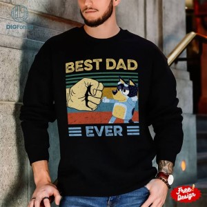 Bluey Best Dad Ever Png | Bluey Dad Shirt | Father Day | Bandit Dad Png | Bluey Rad Dad Shirt | Bluey Bandit Png | Bandit Digital Download
