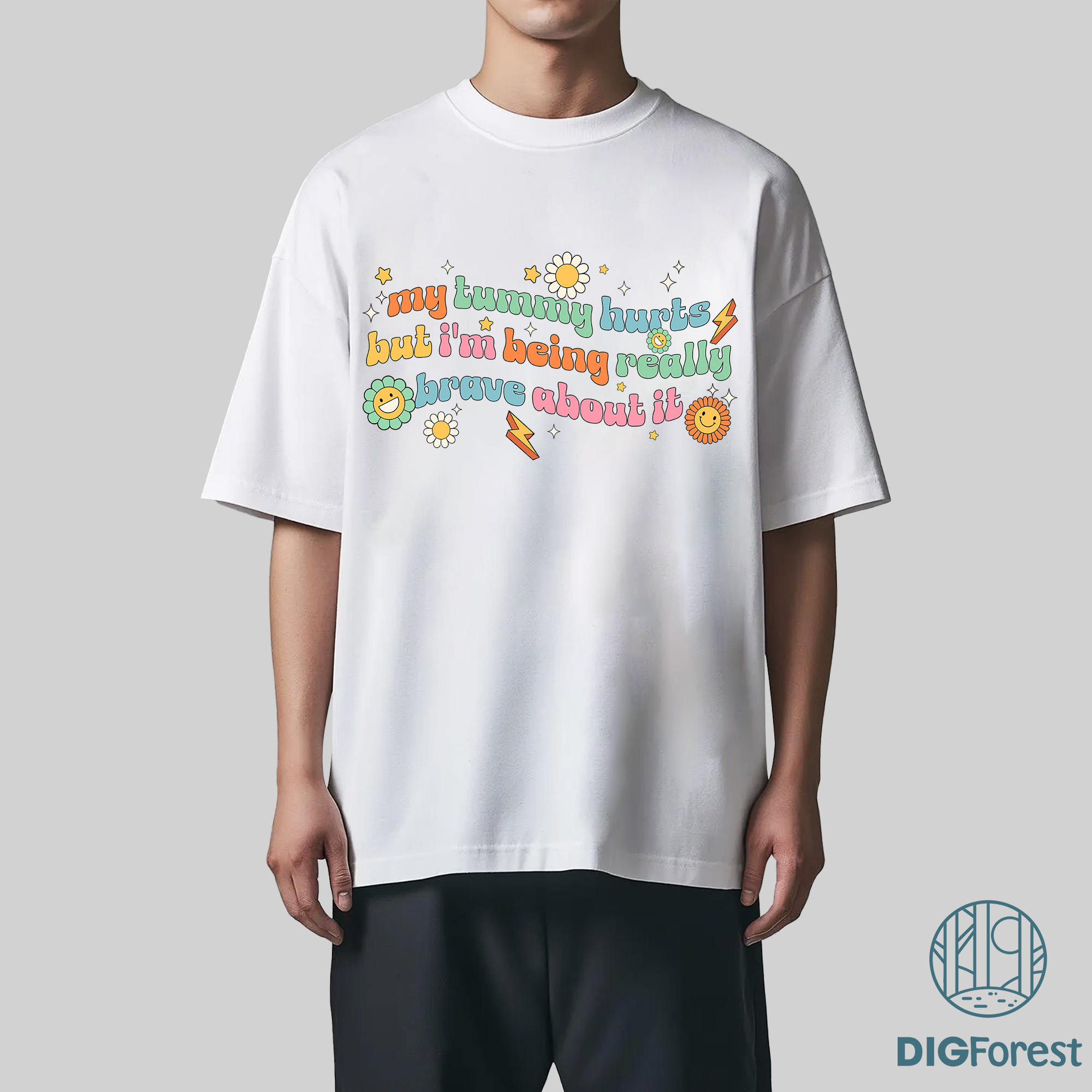 My Tummy Hurts But I'm Being Really Brave About It Shirt – Funny Tummy Ache Survivor PNG Download