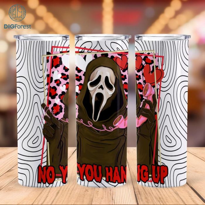 No You Hang Up 20oz Skinny Tumbler Wrap | Halloween Tumbler | Funny Ghost Halloween | Horror Movie Tumbler Wrap | Skinny Tumbler