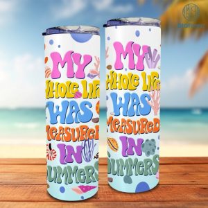 Cousins Beach Tumbler Sublimation Design, My Whole Life Was Measured In Summers, The Summer I Turned Pretty Png, 20 oz Skinny Tumbler Wrap