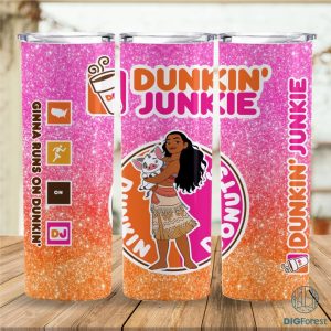 Disney Moana Princess Dunkin Junkie Png Tumbler Wrap | Princess Dunkin Junkie 20Oz Skinny Tumbler Design | 20Oz Tumbler Wrap Png | Instant Download