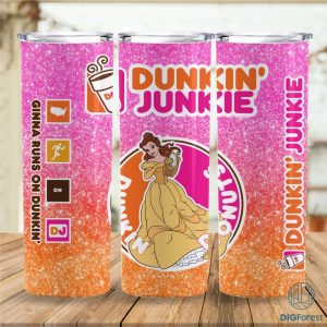 Disney Belle Princess Dunkin Junkie Png Tumbler Wrap | Princess Dunkin Junkie 20Oz Skinny Tumbler Png | Beauty and the Beast Sublimation Design