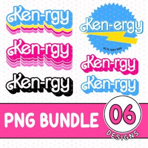 Kenergy PNG, Barbie Movie PNG Bundle, Ken Shirt, Barbie Ken Merch, Barbie and Ken Love, Kenough, Barbie Movie PNG