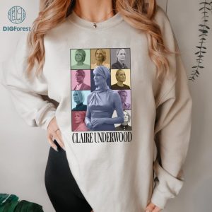 Claire Underwood Eras Style PNG, House of Cards Sweatshirt, Claire Underwood Vintage T-Shirt, Graphic Tees, Sublimation Designs