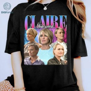 Claire Underwood Vintage Graphic PNG, House of Cards Homage TV Shirt, Claire Underwood Bootleg Rap Shirt, Graphic Tees, Sublimation Designs