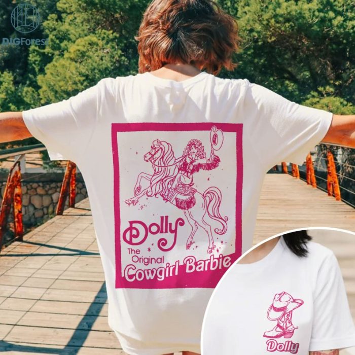 Dolly Parton Barbie Doll Shirt, Cowgirl fashion PNG, Babe Girl Png, Dolly Parton Png, Dolly Barbie Pink, Come On Babe Let'S Go Party Png