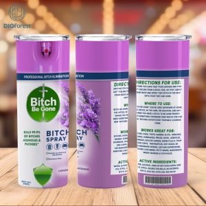 Bitch Be Gone 20oz Tumbler Wrap PNG File For Sublimation, lavender Colors Bitch Be Gone Tumbler Sublimation Design, Instant Download