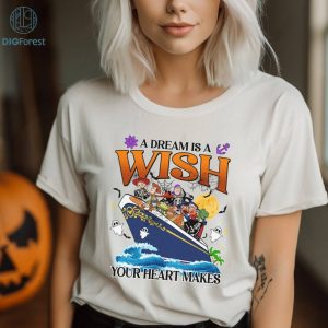 Disney Halloween On The High Seas Toy Story Cruise Png, A Dream Is A Wish Your Heart Makes Shirt, Family Cruise Halloween Png, Sublimation Designs